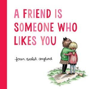 Book - A Friend Is Someone Who Likes You