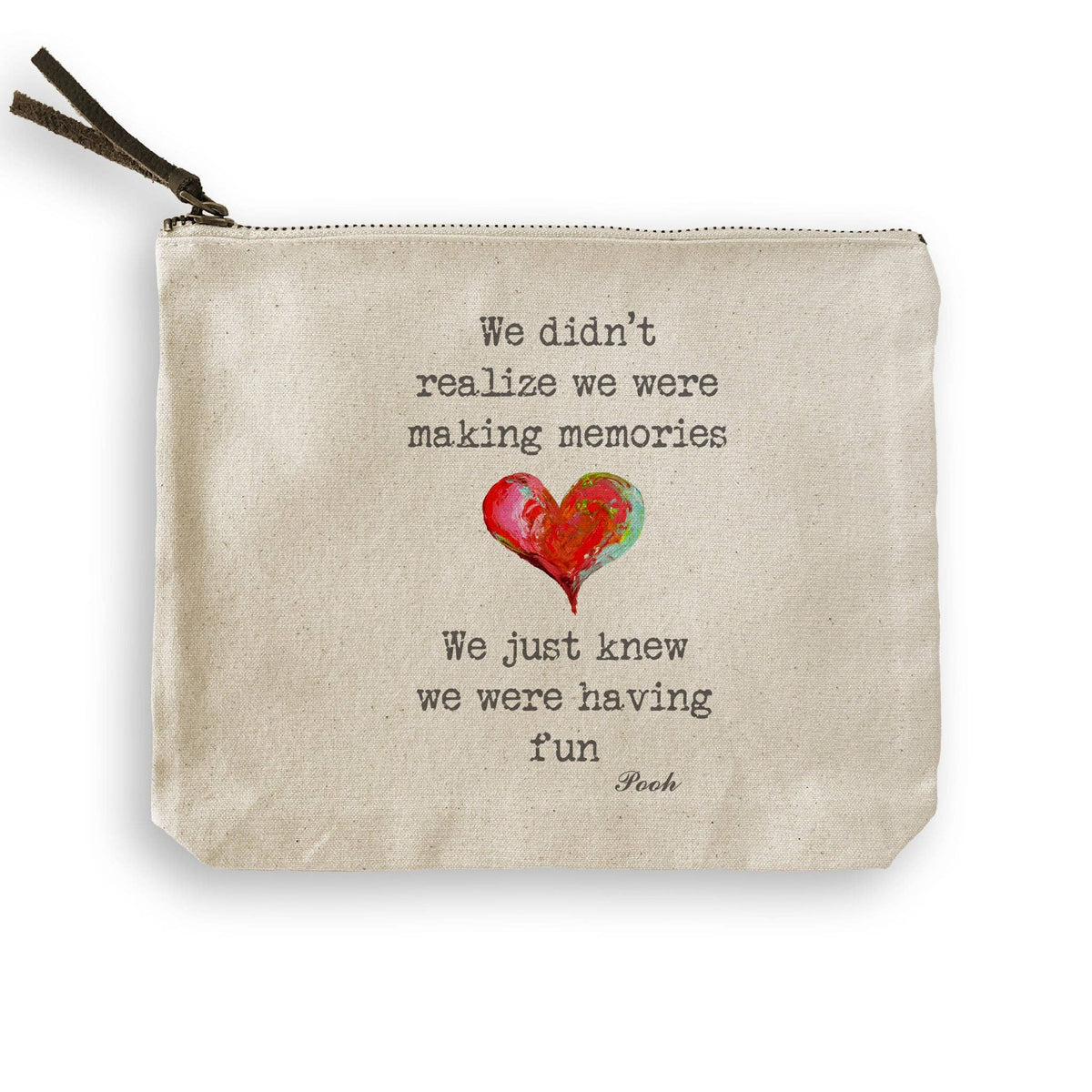 Cosmetic Pouch - We Just Knew We Were Having Funl / Pooh Quote