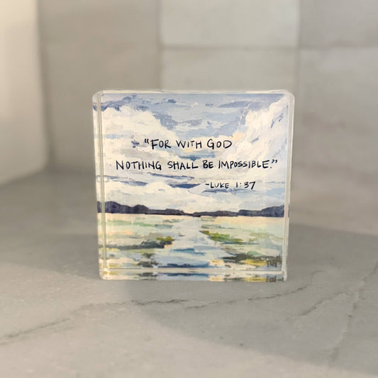 Acrylic Scripture Block:  Luke 1:37