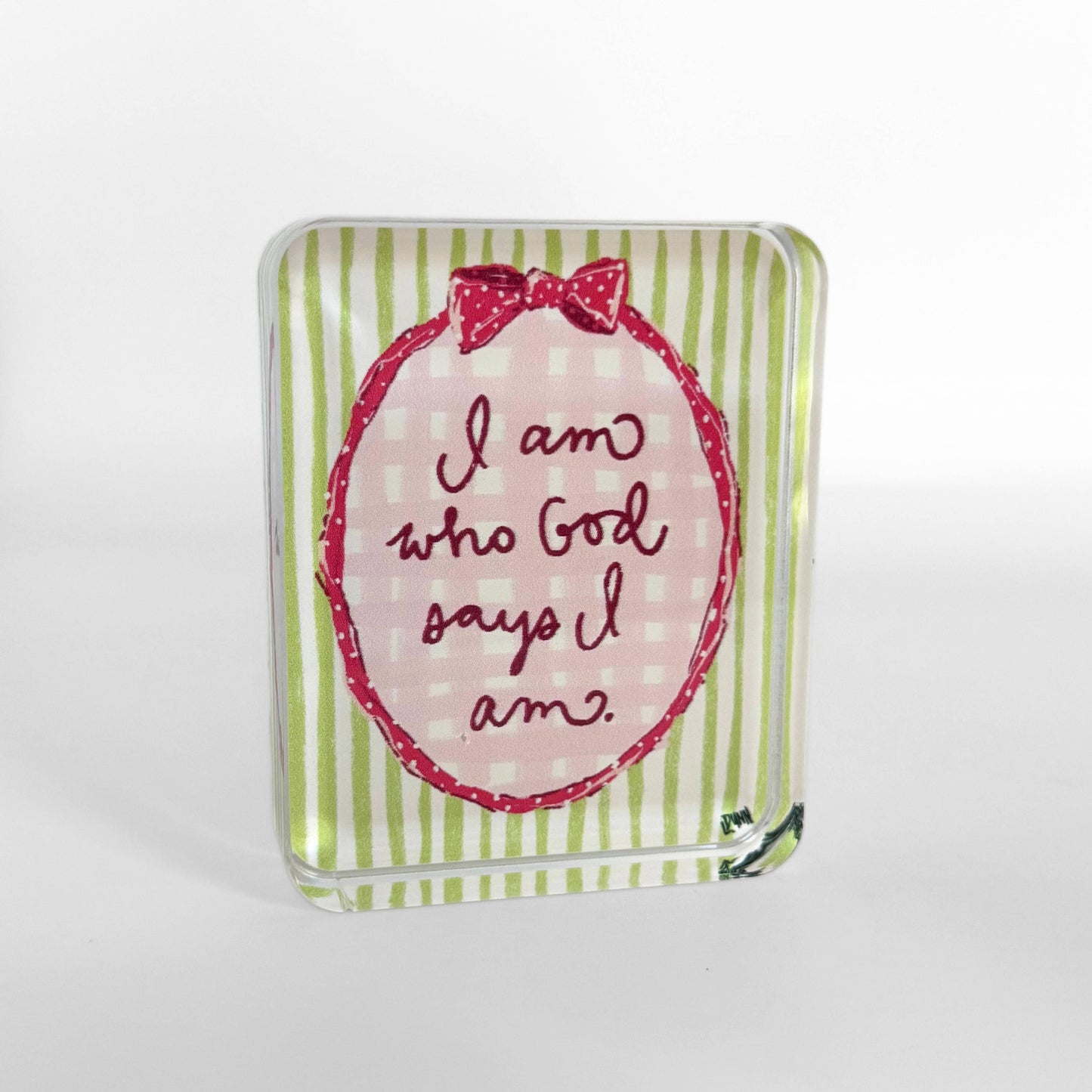 Acrylic Quote Block - I Am Who God Says I Am