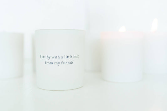 Soy Candle - "I get by with a little help from my friends"