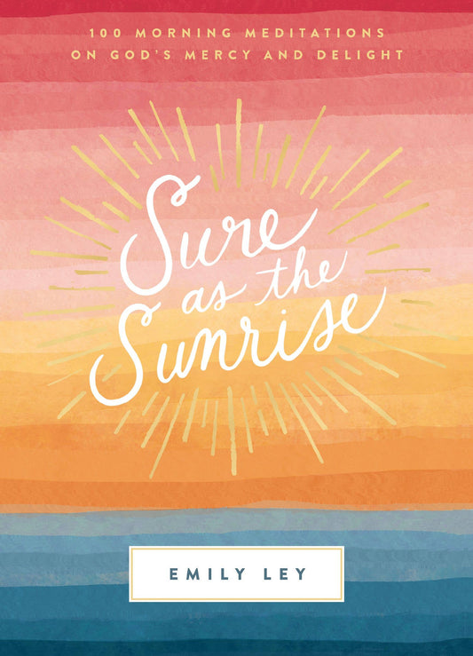 Devotional - Sure As The Sunrise