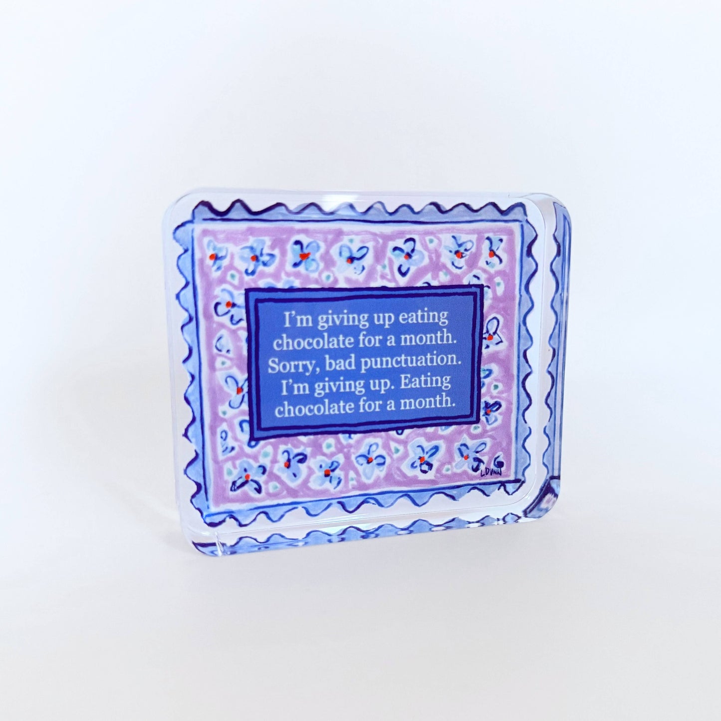 Acrylic Funny Block - Eating Chocolate