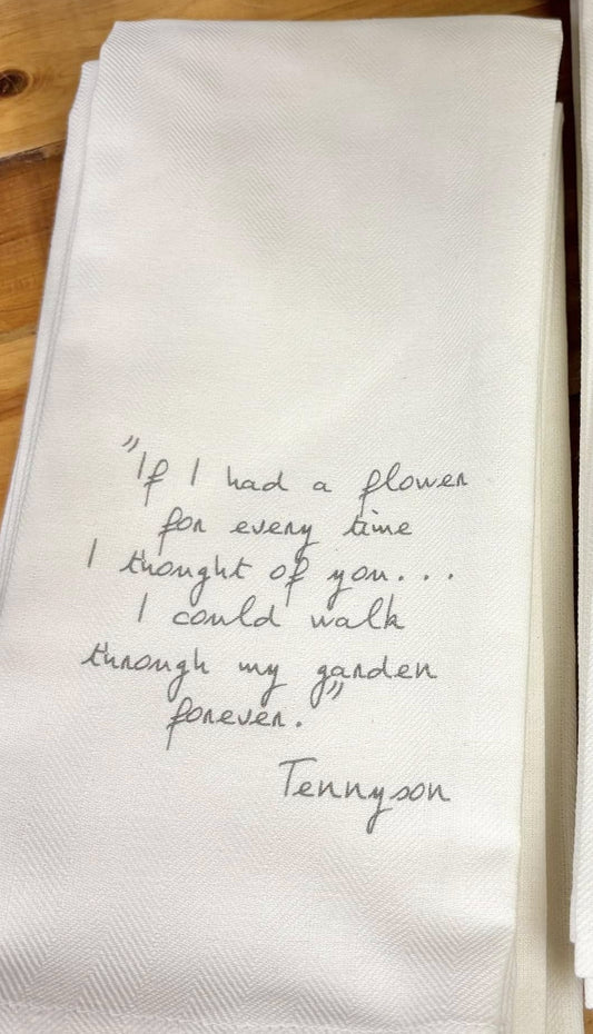 Tea Towel - If I had a Flower / Tennyson quote